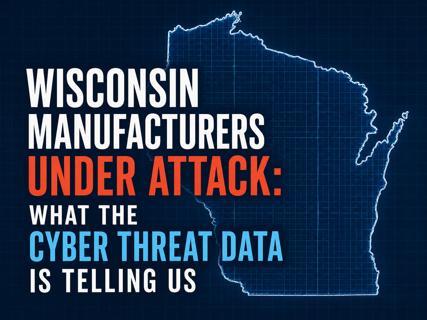 WI Manufacturers cyber threats article cover